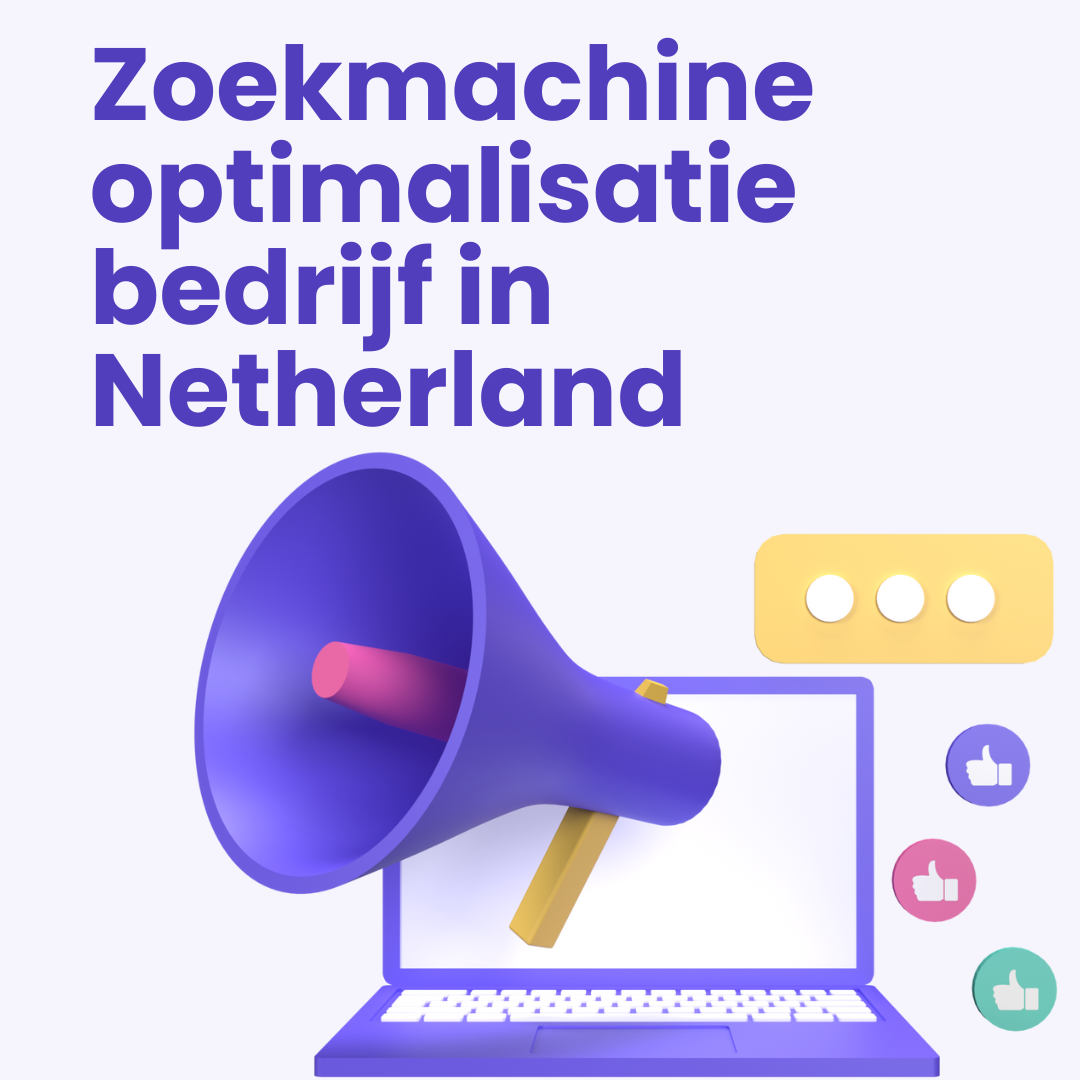 Zoekmachine optimalisatie bedrijf in Netherland