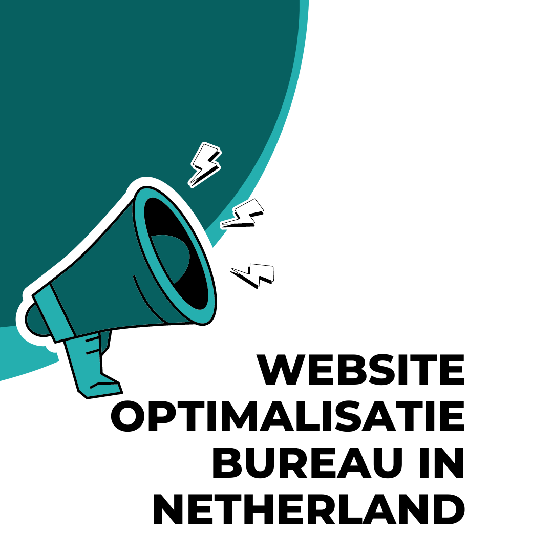 Website optimalisatie bureau in Netherland