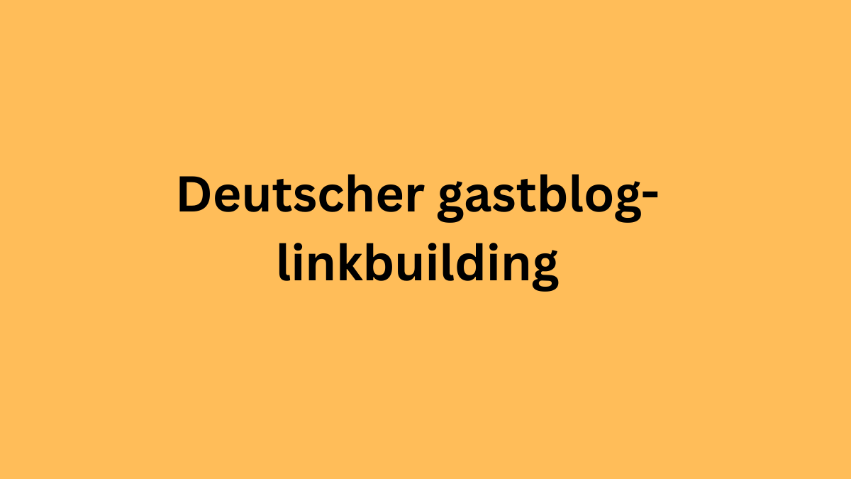 Deutscher gastblog-linkbuilding