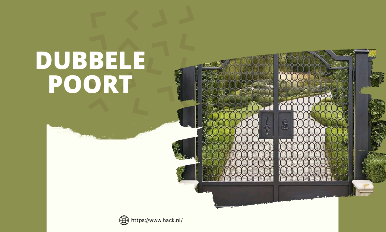 Dubbele Poort Kopen? Verhoog Direct Veiligheid, Comfort en Uitstraling