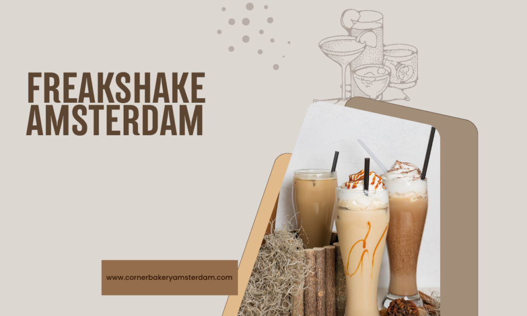 Freakshake Amsterdam