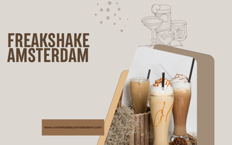 Freakshake Amsterdam: Een Kleurrijke Zoete Ervaring die je Niet Wilt Missen