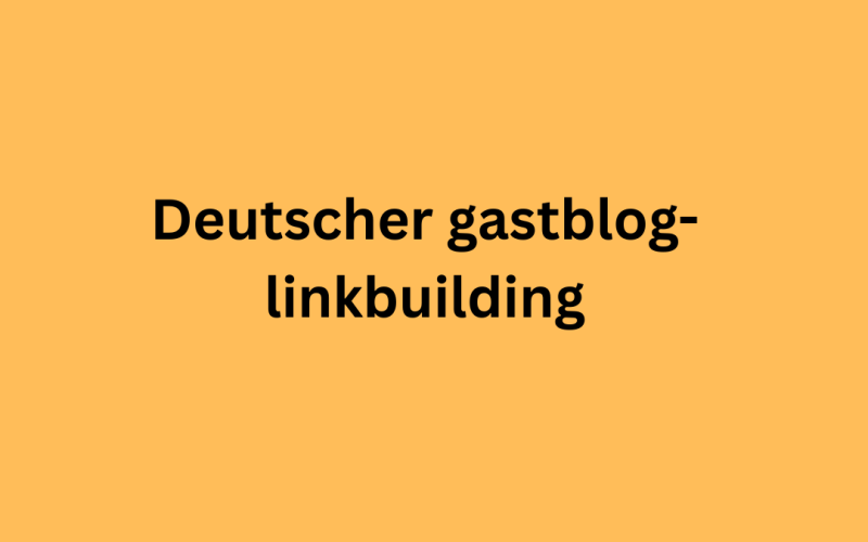 Deutscher gastblog-linkbuilding